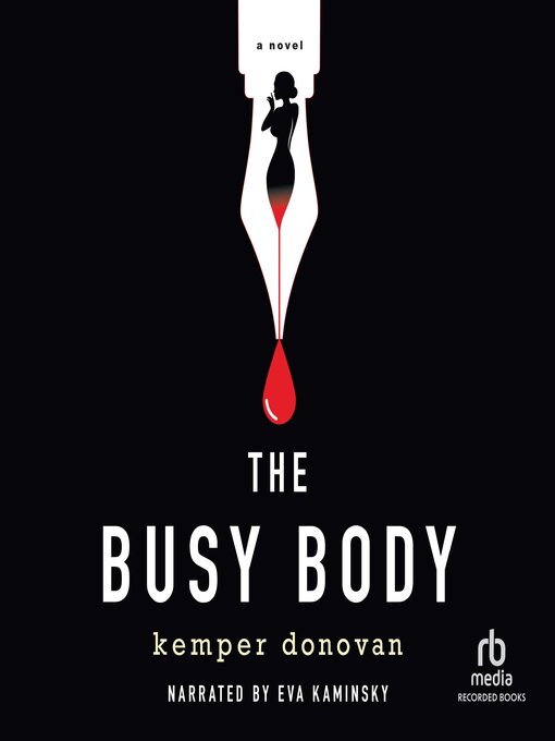 Title details for The Busy Body by Kemper Donovan - Available